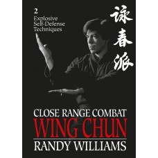 Explosive Self-Defense Techniques (Close Range Combat Wing Chun)